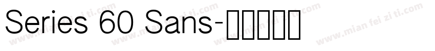 Series 60 Sans字体转换